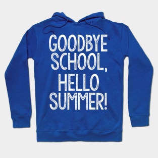 Last Day Of School / Graduation Hoodie